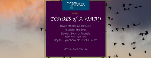 McKinney Philharmonic Orchestra presents MasterWorks Series 3. "Echoes of Aviary" poster