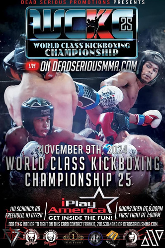 Dead Serious MMA Promotions Presents: World Class Kickboxing 25 poster