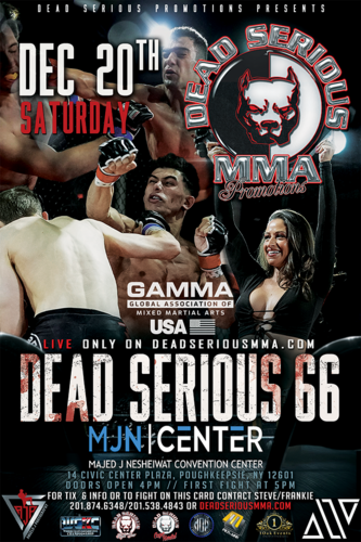 Dead Serious MMA Promotions Presents: Dead Serious 66 at MJN Center - December 20th, 2025 poster