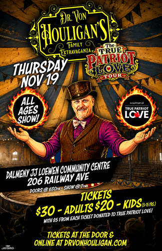 Dalmeny SK: Dr. Von Houligan's Family Extravaganza True Patriot Love Tour  poster