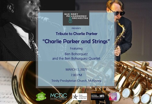 McKinney Philharmonic Orchestra presents Tribute to Charlie Parker with Charlie Parker and Strings  poster