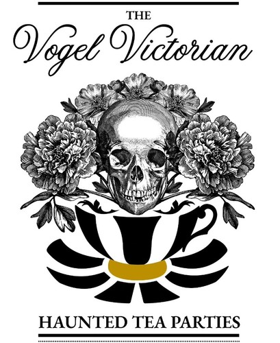 The Vogel Victorian Haunted Tea Party & Psychic Medium!  (new) poster