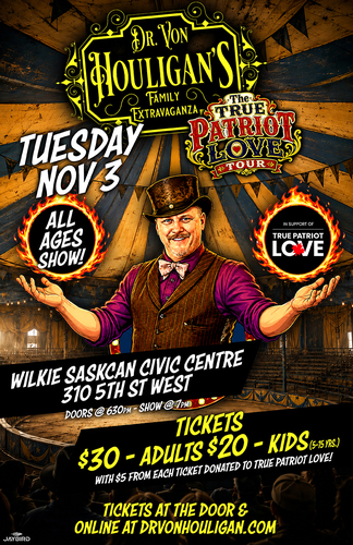 Wilkie SK: Dr. Von Houligan's Family Extravaganza True Patriot Love Tour  poster