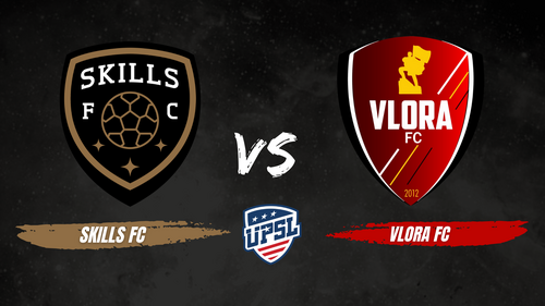 Skills FC Men vs Vlora FC II poster